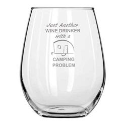 Camper RV Gift – Just Another Wine Drinker with a Camping Problem – Wine Glass ̵ ...