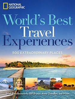 World’s Best Travel Experiences: 400 Extraordinary Places