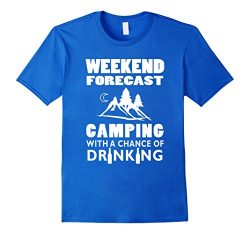 Men’s Weekend Forecast Camping With A Chance Of Drinking T-Shirt  2XL Royal Blue